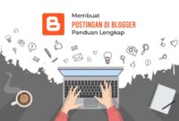 Cara-Membuat-Postingan-di-Blogger Cara Membuat Postingan Blog yang Viral Strategi dan Teknik