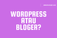 Tips-Memilih-Platform-Blogging-Yang-Tepat Memilih Platform Blogging yang Tepat untuk Anda
