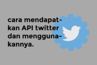 cara-mendapatkan-api-twitter-1 Cara Mendapatkan dan Menggunakan Gemini API Secara Gratis