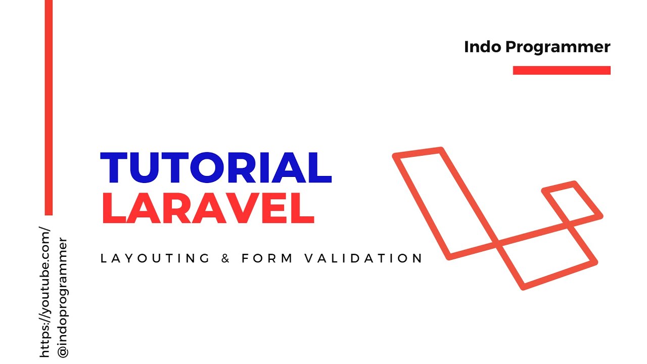 Menyederhanakan Validasi Form dengan Laravel Tutorial Terbaru